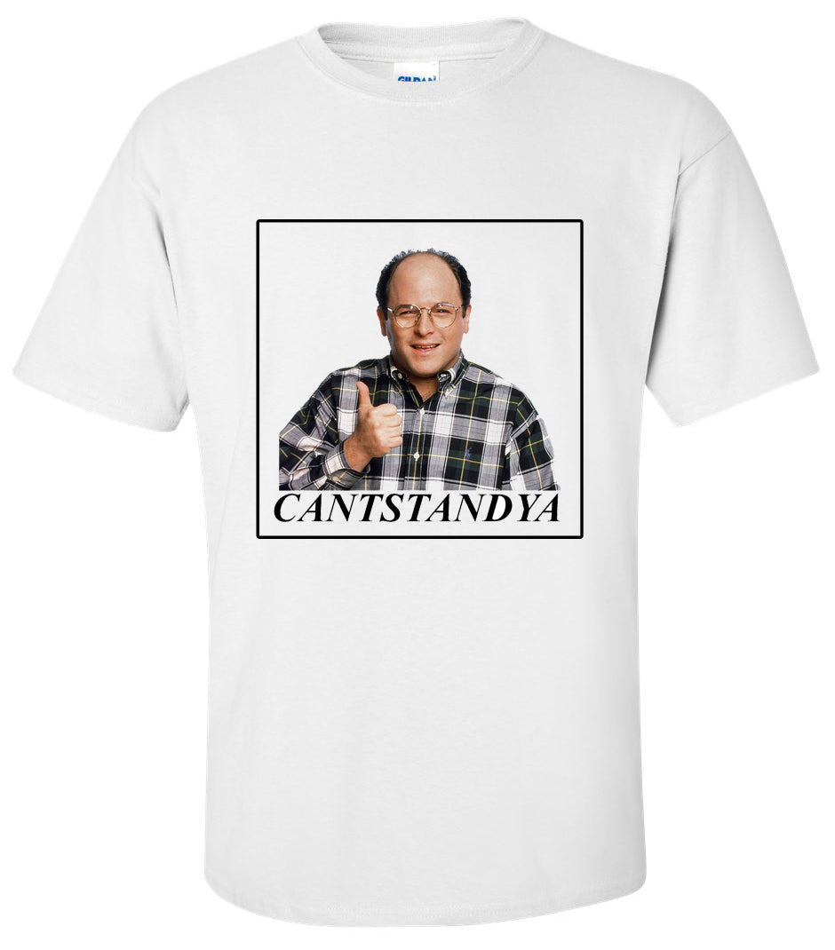 Seinfeld Cantstandya T-Shirt (Copy)