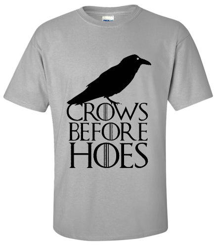 GAME OF THRONES: Crows Before Hoes T Shirt