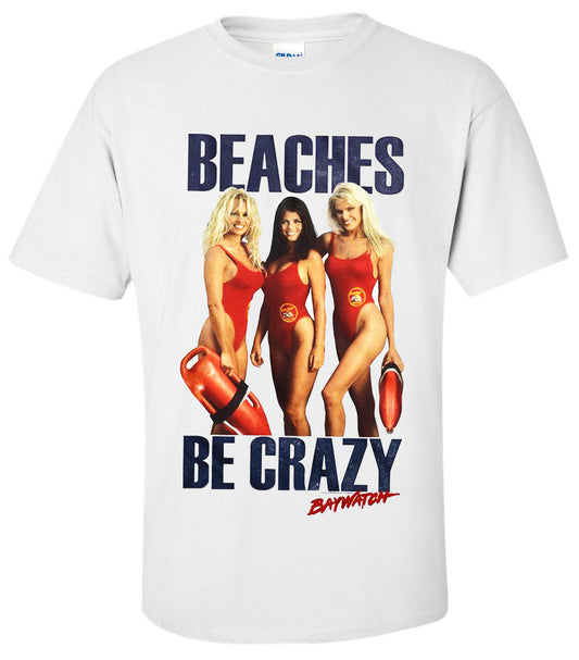 BAYWATCH - Beaches Be Crazy T Shirt