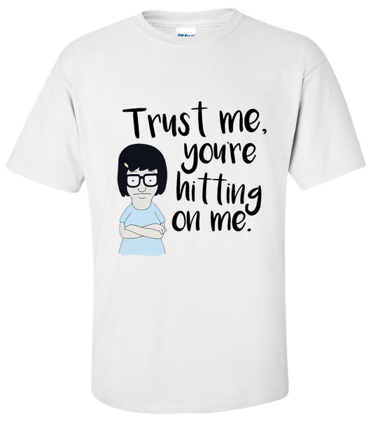 BOB'S BURGERS - Tina: Hitting on Me T Shirt