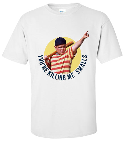 THE SANDLOT: You're Killin Me Smalls! T Shirt
