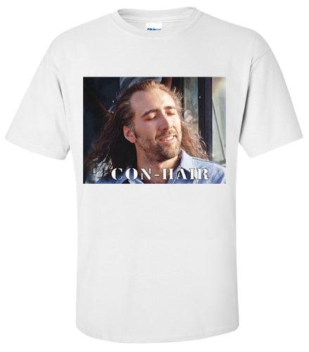 Nicholas Cage Con Air - Con Hair T-Shirt