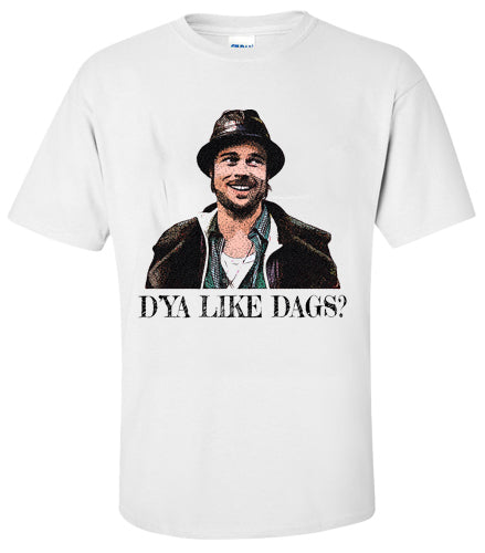 Snatch D'ya Like Dags? T-Shirt