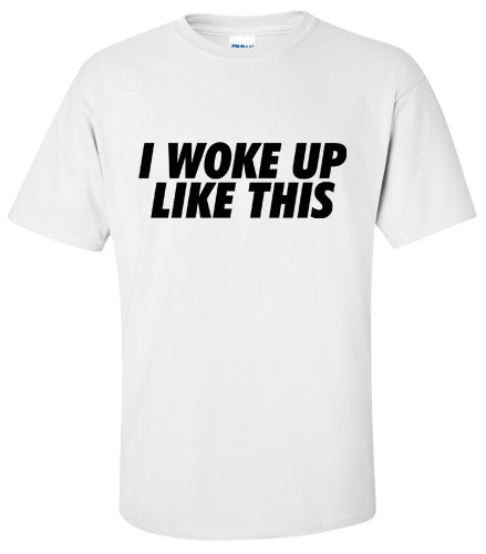 BEYONCE: I Woke Up Like This T Shirt