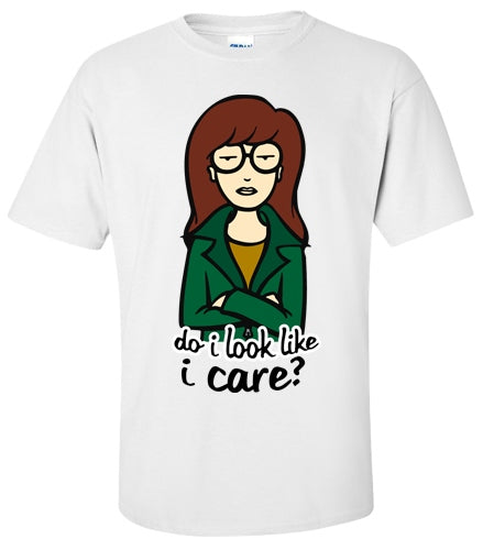 DARIA: Do I Look Like I Care? T Shirt