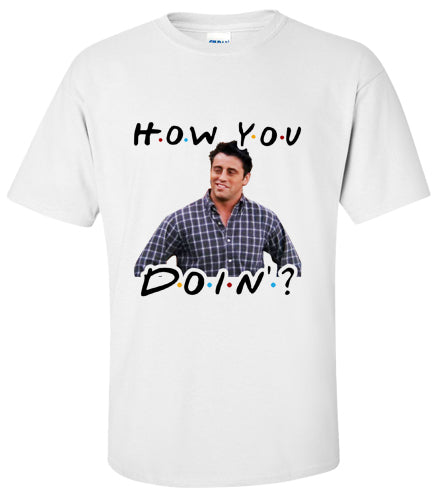 FRIENDS: Joey Tribbiani - How You Doin?