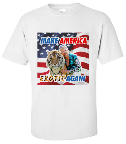 Tiger King Make America Exotic Again T-Shirt