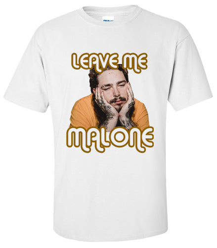 Post Malone Leave Me Malone T Shirt Trash City Australia 